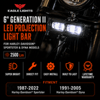 Eagle Lights 6" Generation II LED Projection Light Bar with Plug and Play Harness for 1987-2022 Harley-Davidson® Sportster and 1991-2005 Harley-Davidson® Dyna